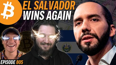 IMF PROVEN WRONG, El Salvador’s Bitcoin Strategy Draws JPMorgan | EP 805