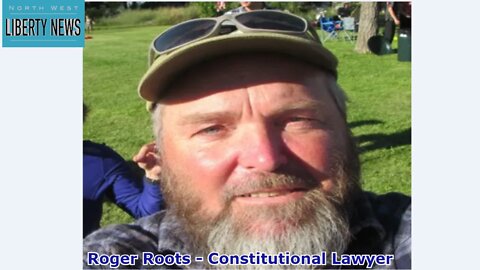 NWLNews - Constitutional Lawyer Roger Roots - 9.20.22
