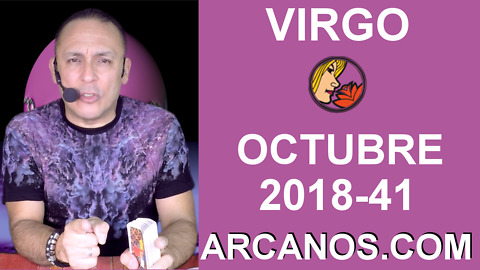 HOROSCOPO VIRGO-Semana 2018-41-Del 7 al 13 de octubre de 2018-ARCANOS.COM