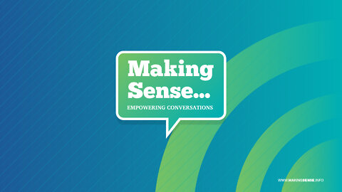 Making Sense...a conversation with Dr. Jessica Rose - April 2022