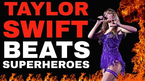 Taylor Swift BEATS superheroes EXCLUDES movie studios, WITHOUT Diversity, Equity or Inclusion!