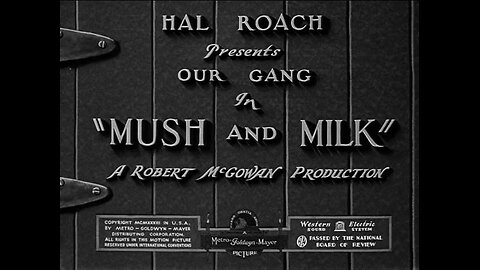 Little Rascals Mush and Milk COMEDY 1933