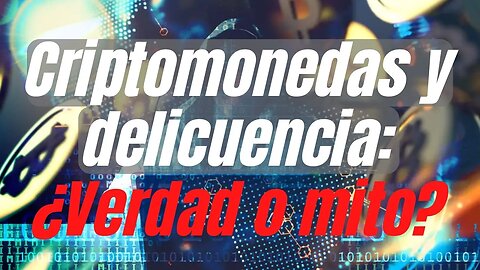 ¿Son las criptomonedas útiles para los criminales?