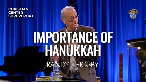 Importance of Hanukkah | Randy Grigsby | Full Hanukkah Celebration Service | 12/10/2023