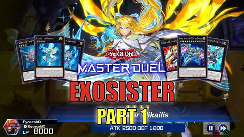 EXOSISTER DECK! MASTER DUEL GAMEPLAY | PART 1 | YU-GI-OH! MASTER DUEL! ▽