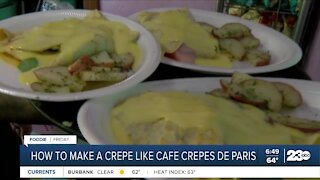 Foodie Friday: How to make a crepe like Cafe Crepes de Paris