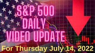 Daily Video Update for Thursday July 14, 2022