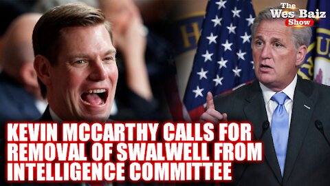 Kevin Mccarthy Calls For Removal Of Swalwell From Intelligence Committee