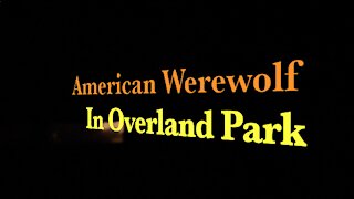 American Werewolf In Overland Park