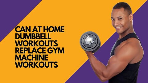 Can at Home Dumbbell Workouts Replace Gym Machine Workouts