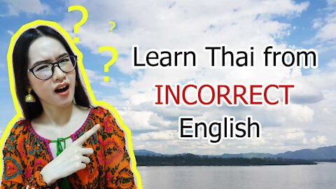 Learn Thai from incorrect English !?