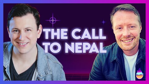Andrew Cannon: The Call to Nepal! | April 16 2024