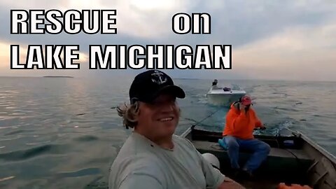 RESCUE at SEA! Boat Stranded on Lake Michigan ||Ep.103||