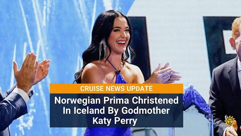 Katy Perry Christens Norwegian Prima - News - Norwegian Prima #shorts
