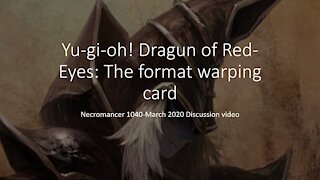 Yugioh! Dragun of Red eyes discussion video (March 2020)