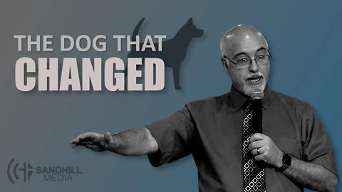Sandhill [LIVE] - "The Dog that Changed" (Pastor Garry Sorrell)