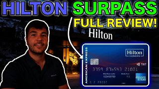 AMEX HILTON SURPASS: FULL REVIEW 2021 ($95 Annual Fee)