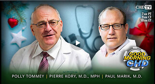 Good Morning CHD With Dr. Pierre Kory + Dr. Paul Marik