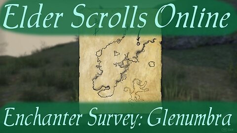 Enchanter Survey: Glenumbra [Elder Scrolls Online]