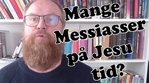 Mange Messias figurer på Jesu tid