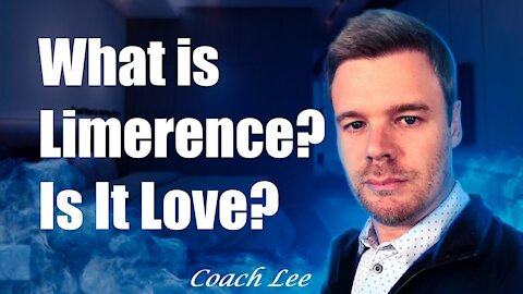 What is Limerence?