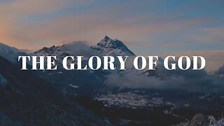 The Glory of God