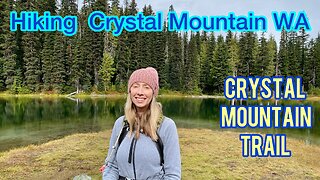 Hiking Crystal Mountain Trail to the top