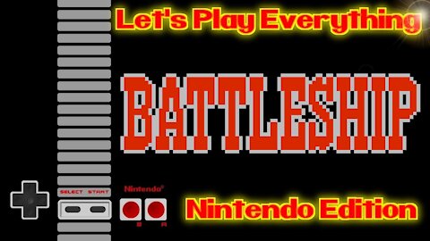 Let's Play Everything: Battleship