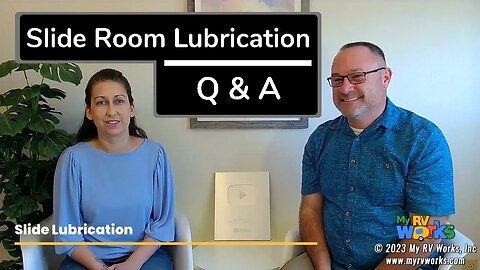 RV Slide Room Lubrication Q&A -- Your Questions Answered! -- My RV Works