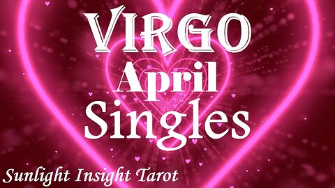 Virgo *This Person IS SO Good For You, Mature & Strong With a Soft Loving Side* April 2023 Singles