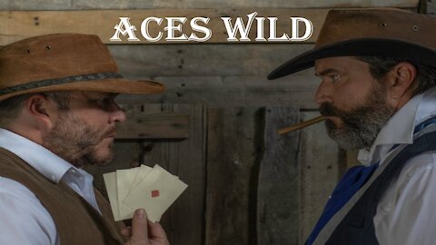 Aces Wild - A Western Short Film