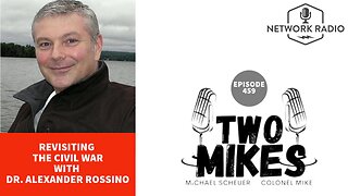 Revisiting The Civil War with Dr. Alexander Rossino