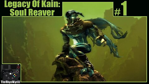 Legacy Of Kain: Soul Reaver Playthrough | Part 1