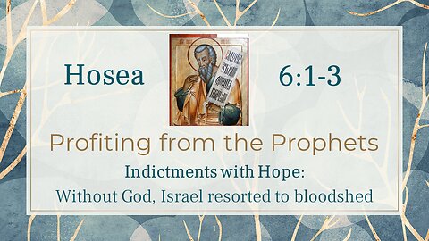 04 Hosea 6:1-3 (Bible Blood Sport)