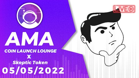 AMA - Skeptic Token | Coin Launch Lounge