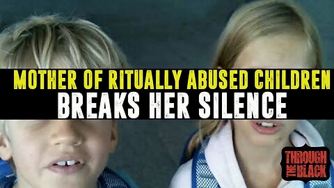 Mother of ritually abused children breaks her silence silence