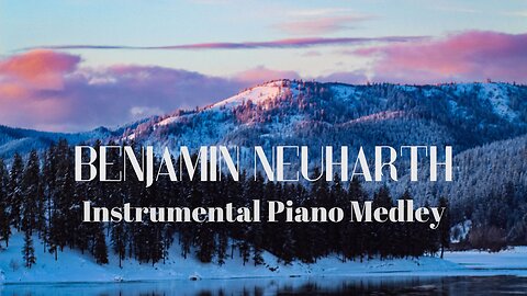 Benjamin Neuharth Instrumental Piano Medley from CD This Is My Father's World Relaxing Inspirational