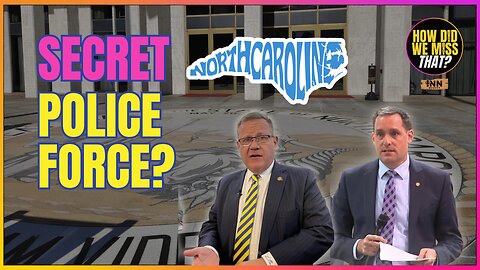 North Carolina Republicans create "secret police force?" | @HowDidWeMissTha