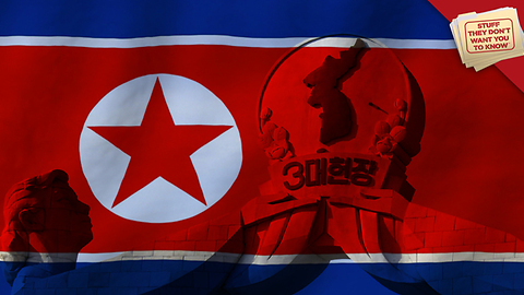 Stuff They Don't Want You to Know: 5 Things You Might Not Know About North Korea
