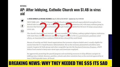 Catholic Church got Virus funds because there broke?