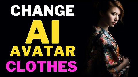 AI Video Generator : Change AI Avatar Clothes