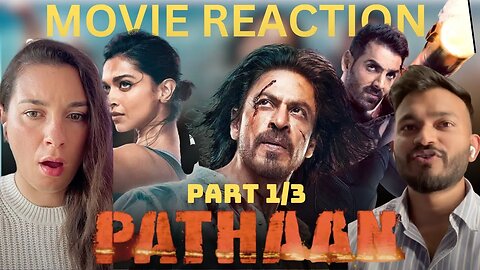 First time Pathaan MOVIE REACTION PART 1/3| Shah Rukh Khan | Deepika Padukone | John Abraham |