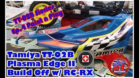 Tamiya Plasma Edge II TT02B Challenge @Rcprescription - Ep.4 Paint n RIP