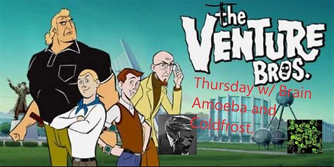 The Venture Bros. Live Thursday Commentary S5 E1 'What Color is Your Cleansuit'