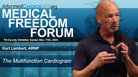 Karl Lambert, ARNP on Heart Health at Medical Freedom Forum Nov. 11, 2023