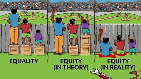 Equity vs. Equality: Why Equity Doesn't Work