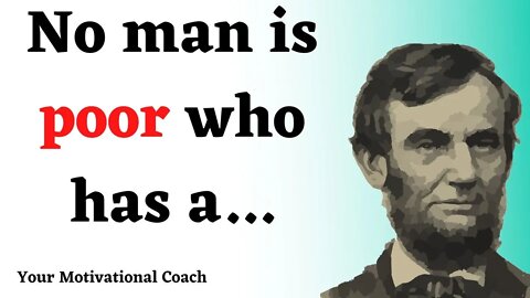 20 Quotes From Abraham Lincoln That Are Worth.... motivational quotes I Your Motivational Coach #1