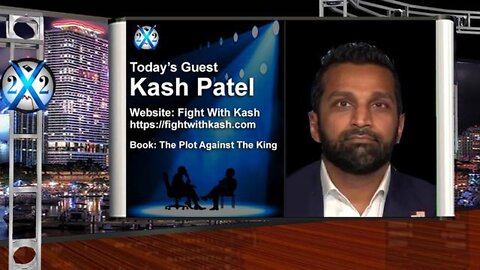 KASH PATEL - X22 - CONVICTIONS COMING, MORE INDICTMENTS COMING, WE CAUGHT THEM ALL