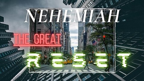 Live from THE HUB: Nehemiah- The Great Reset- Lesson 1: "Connecting the Dots"