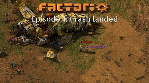 FACTORIO Episode 1: Crash landed